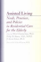 Assisted living needs, practices, and policies in residential care for the elderly /