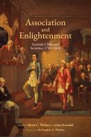 Association and enlightenment : Scottish clubs and societies, 1700-1830 /