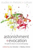 Astonishment and evocation : the spell of culture in art and anthropology /