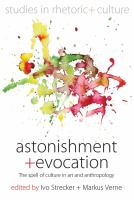 Astonishment and evocation the spell of culture in art and anthropology /