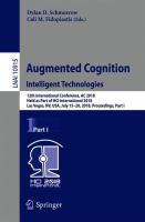 Augmented Cognition: Intelligent Technologies 12th International Conference, AC 2018, Held as Part of HCI International 2018, Las Vegas, NV, USA, July 15-20, 2018, Proceedings, Part I /