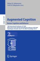 Augmented Cognition. Human Cognition and Behavior 14th International Conference, AC 2020, Held as Part of the 22nd HCI International Conference, HCII 2020, Copenhagen, Denmark, July 19–24, 2020, Proceedings, Part II /