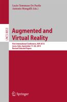 Augmented and Virtual Reality First International Conference, AVR 2014, Lecce, Italy, September 17-20, 2014, Revised Selected Papers /