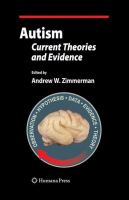 Autism current theories and evidence /