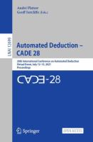 Automated Deduction – CADE 28 28th International Conference on Automated Deduction, Virtual Event, July 12–15, 2021, Proceedings /