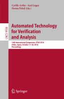 Automated Technology for Verification and Analysis 14th International Symposium, ATVA 2016, Chiba, Japan, October 17-20, 2016, Proceedings /