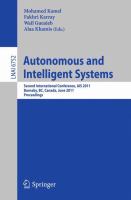 Autonomous and Intelligent Systems Second International Conference, AIS 2011, Burnaby, BC, Canada, June 22-24, 2011, Proceedings /