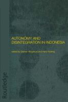 Autonomy and disintegration in Indonesia