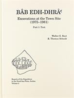 Bâb edh-Dhrâ': Excavations at the Town Site (1975-1981), 2 part set Part 1: Text; Part 2: Plates (including CD-ROM) /