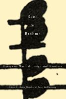 Bach to Brahms : essays on musical design and structure /