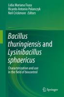 Bacillus thuringiensis and Lysinibacillus sphaericus Characterization and use in the field of biocontrol /