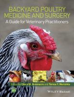 Backyard poultry medicine and surgery a guide for veterinary practitioners /