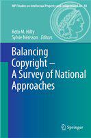 Balancing copyright a survey of national approaches /