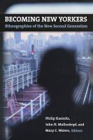 Becoming New Yorkers : ethnographies of the new second generation /