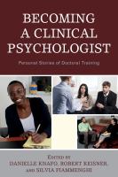 Becoming a clinical psychologist personal stories of doctoral training /