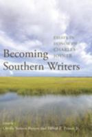 Becoming southern writers : essays in honor of Charles Joyner /