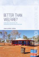 Better than welfare work and livelihood for Indigenous Australians after CDEP /