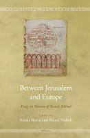 Between Jerusalem and Europe essays in honour of Bianca Kuhnel /