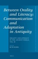 Between orality and literacy communication and adaptation in antiquity /