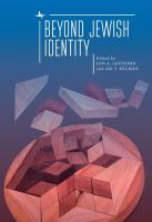 Beyond Jewish identity rethinking concepts and imagining alternatives /