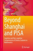 Beyond Shanghai and PISA Cognitive and Non-cognitive Competencies of Chinese Students in Mathematics /