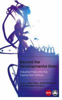 Beyond the developmental state industrial policy into the twenty-first century /