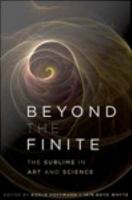 Beyond the finite the sublime in art and science /