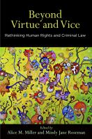 Beyond virtue and vice : rethinking human rights and criminal law /