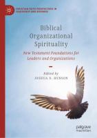 Biblical Organizational Spirituality New Testament Foundations for Leaders and Organizations /