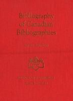 Bibliography of Canadian bibliographies /