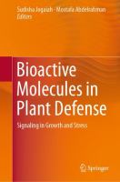 Bioactive Molecules in Plant Defense Signaling in Growth and Stress /