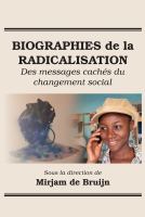 Biographies de la Radicalisation : Des messages cachés du changement social /