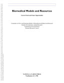 Biomedical models and resources current needs and future opportunities /