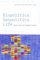 Biopolitics, geopolitics, life settler states and indigenous presence /