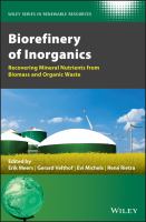 Biorefinery of inorganics recovering mineral nutrients from biomass and organic waste /
