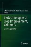 Biotechnologies of Crop Improvement, Volume 3 Genomic Approaches /