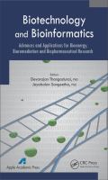 Biotechnology and bioinformatics advances and applications for bioenergy, bioremediation, and biopharmaceutical research /