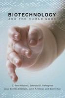 Biotechnology and the human good /