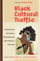 Black cultural traffic crossroads in global performance and popular culture /