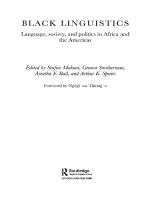 Black linguistics language, society, and politics in Africa and the Americas /