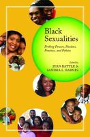 Black sexualities probing powers, passions, practices, and policies /