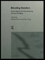 Blending genders social aspects of cross-dressing and sex-changing /