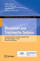 Blockchain and Trustworthy Systems Second International Conference, BlockSys 2020, Dali, China, August 6–7, 2020, Revised Selected Papers /