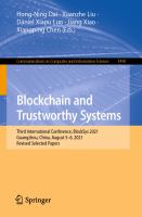 Blockchain and Trustworthy Systems Third International Conference, BlockSys 2021, Guangzhou, China, August 5–6, 2021, Revised Selected Papers /