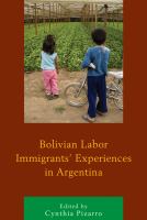 Bolivian labor immigrants' experiences in Argentina