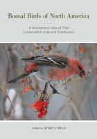 Boreal Birds of North America : a Hemispheric View of Their Conservation Links and Significance /