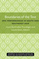 Boundaries of the text epic performances in South and Southeast Asia /