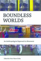 Boundless worlds : an anthropological approach to movement /