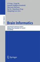 Brain Informatics International Conference, BI 2017, Beijing, China, November 16-18, 2017, Proceedings /