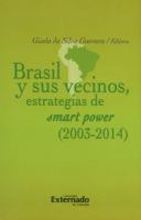 Brasil y sus vecinos, estrategias de smart power (201-2014)
